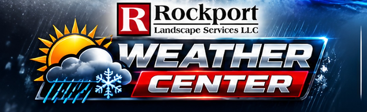 Rockport Landscape Services Weather Center